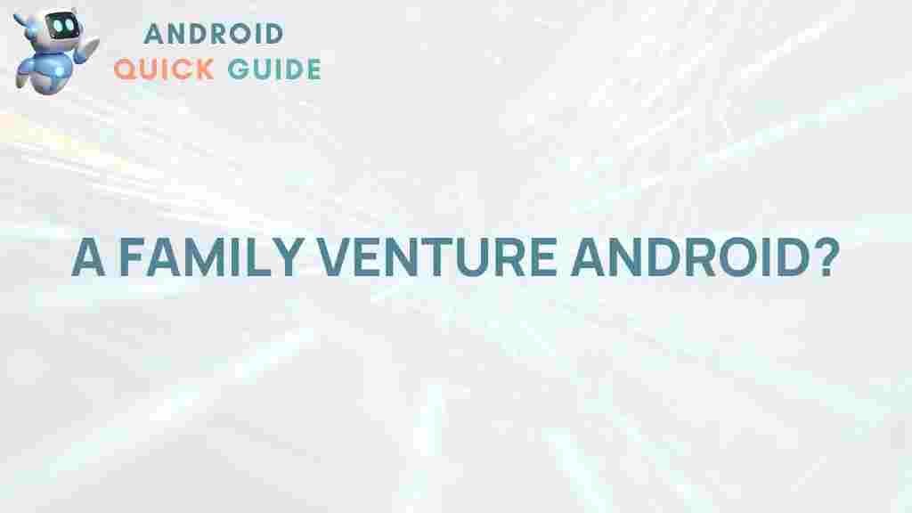 family-venture-android