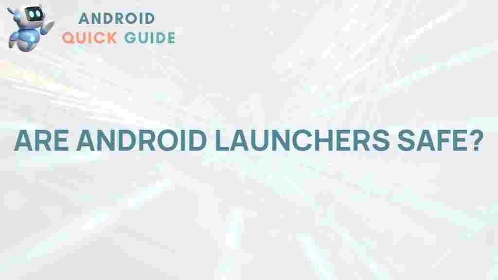 android-launchers-safety