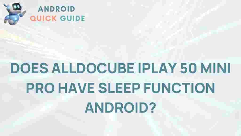 alldocube-iplay-50-mini-pro-sleep-function