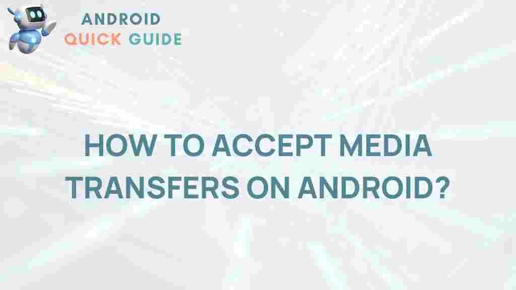 android-media-transfer-guide