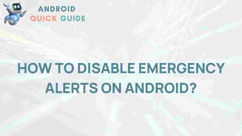 android-disable-emergency-alerts