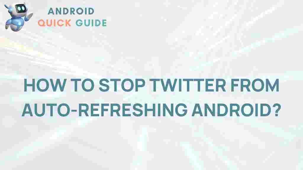 prevent-twitter-auto-refresh-android