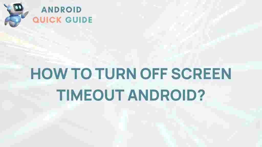 how-to-disable-android-screen-timeout