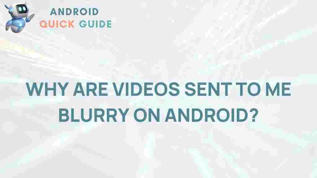 android-blurry-video-mystery