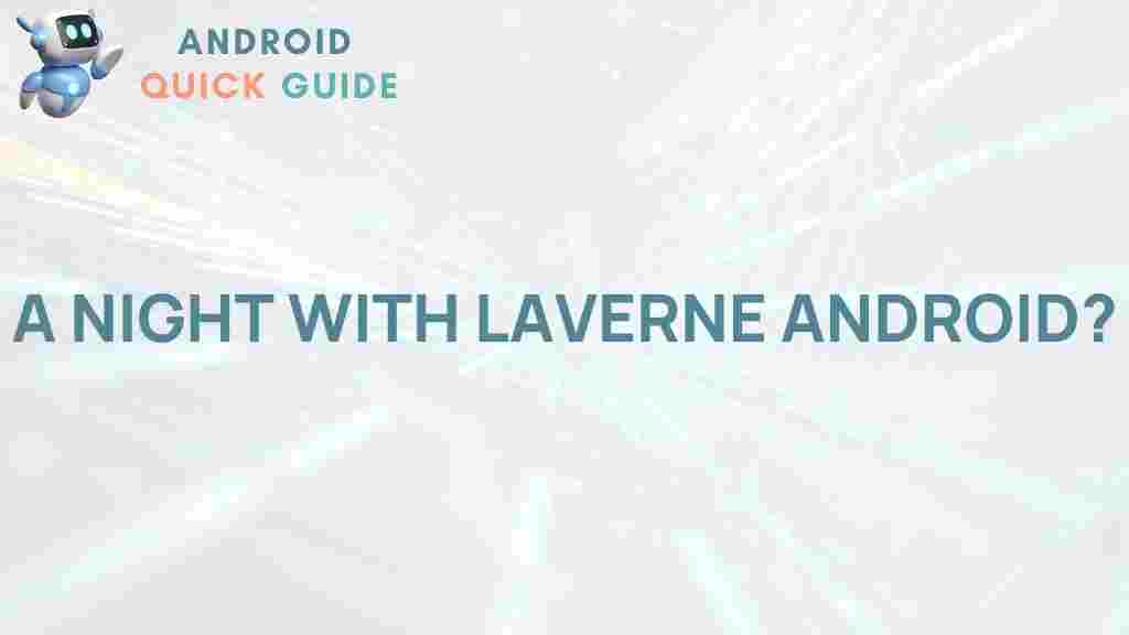 laverne-android-mystery