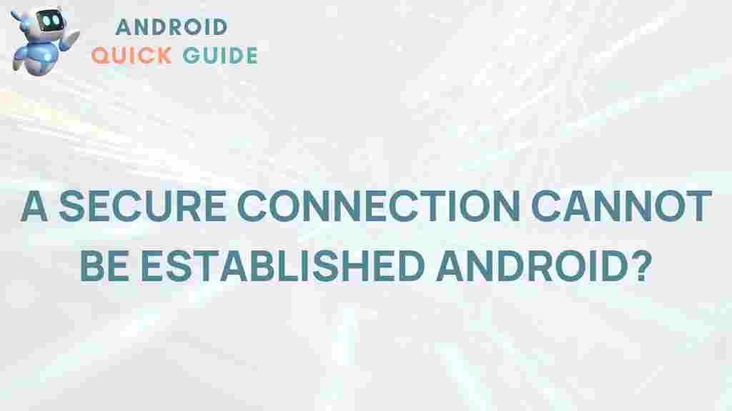 android-secure-connection-issue