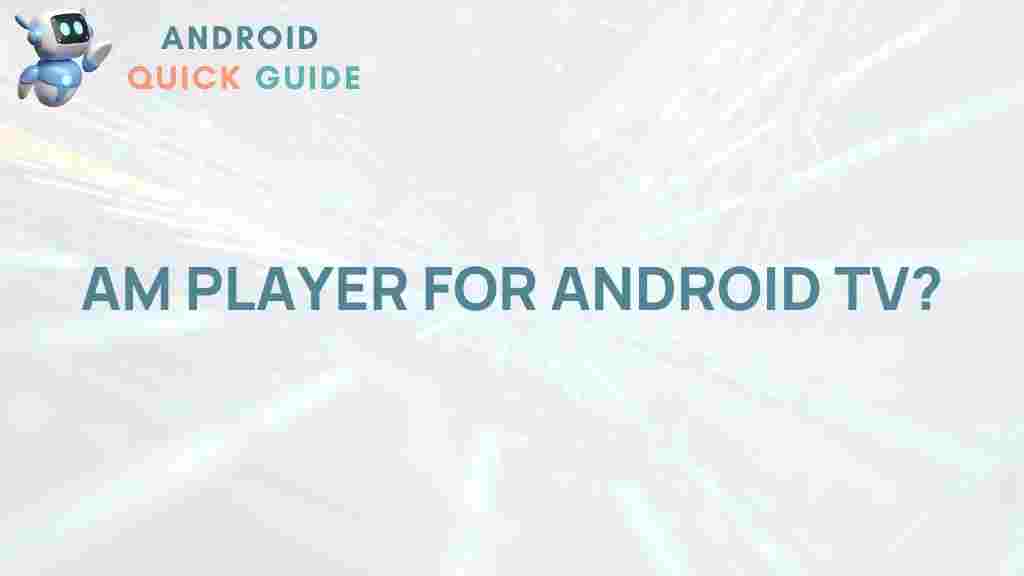 am-player-android-tv