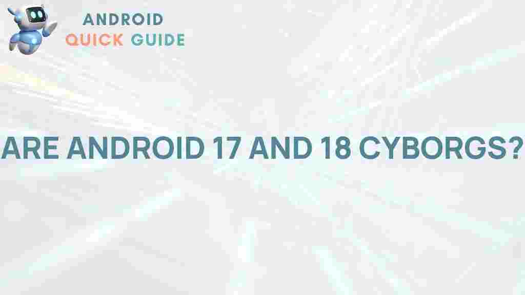 android-17-18-cyborgs