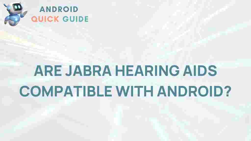 jabra-hearing-aids-android-compatibility