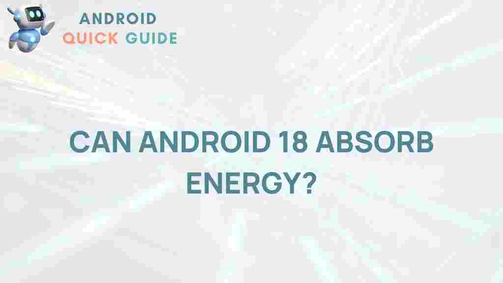 android-18-energy-absorption