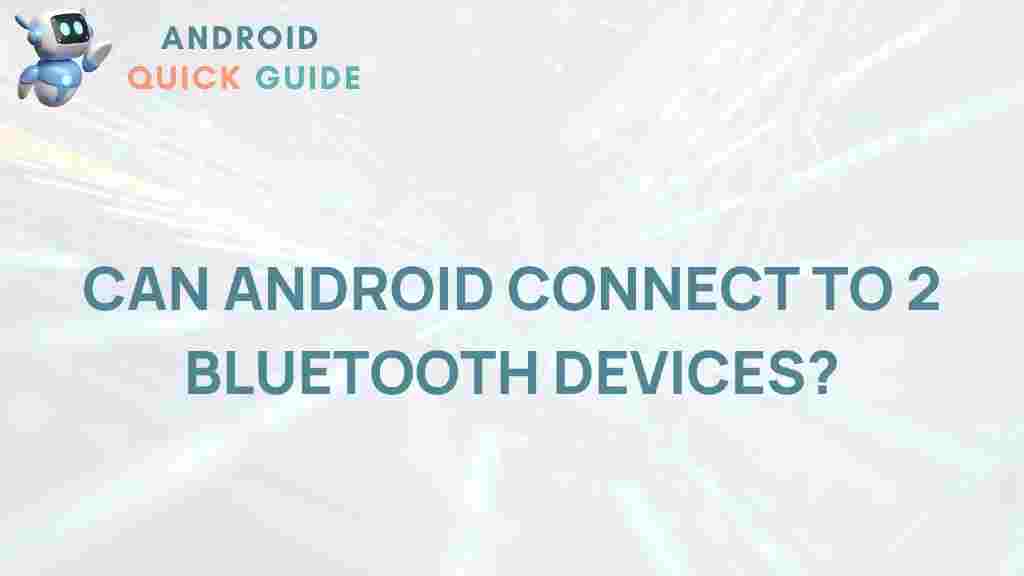 android-connect-multiple-bluetooth-devices