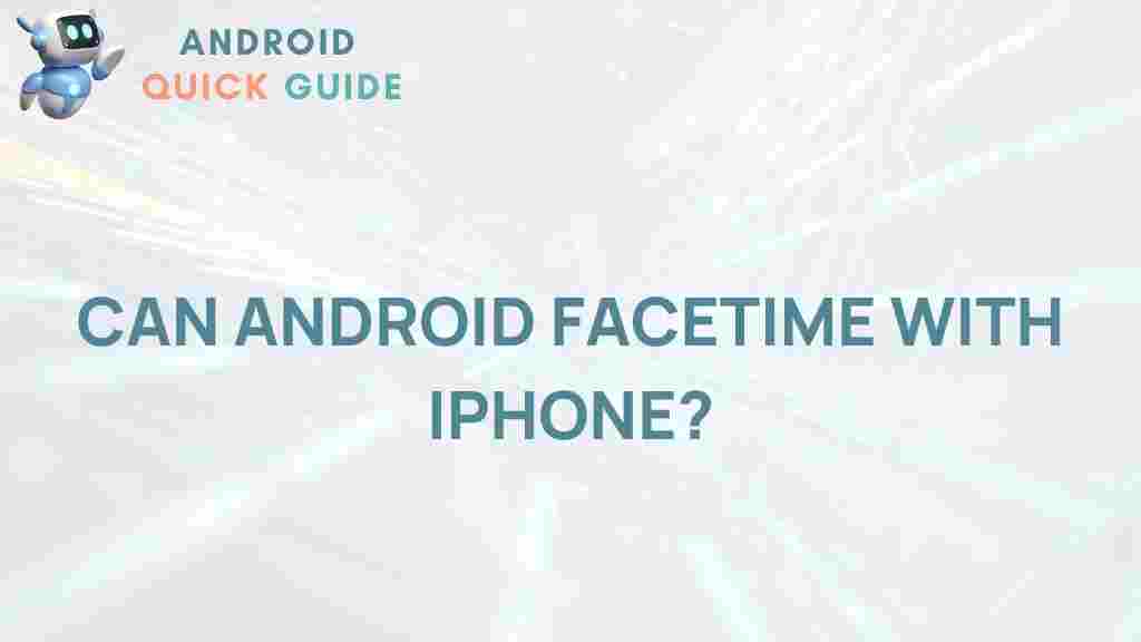 android-iphone-facetime-compatibility