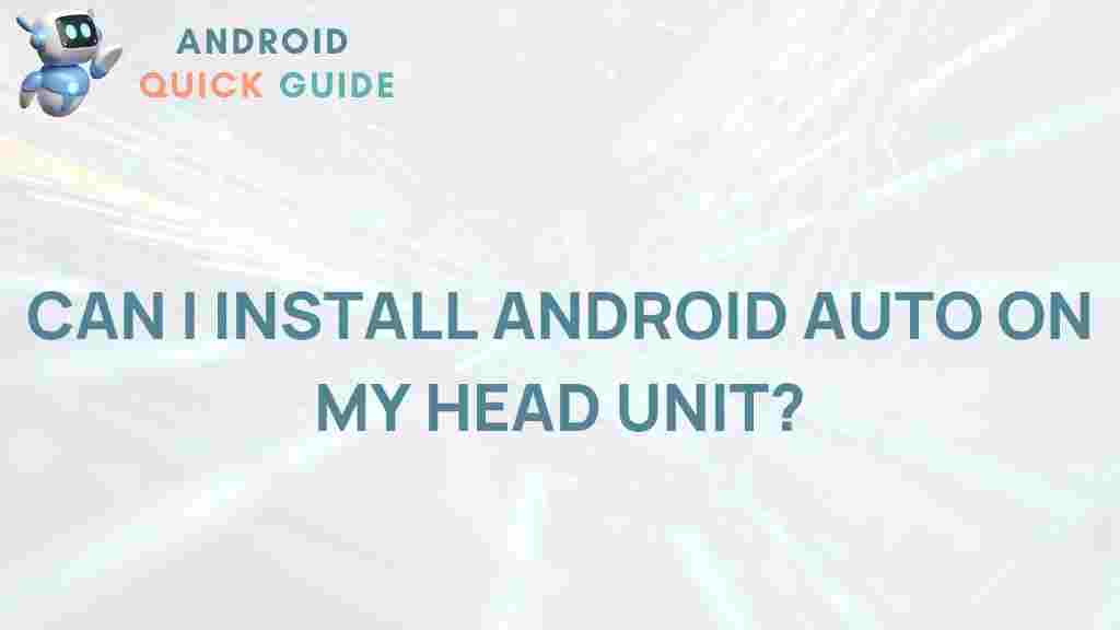 android-auto-installation-head-unit