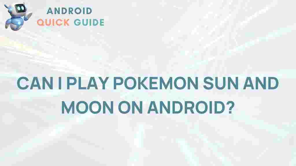 playing-pokemon-sun-moon-android