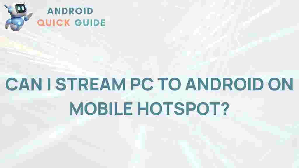 pc-streaming-android-mobile-hotspot
