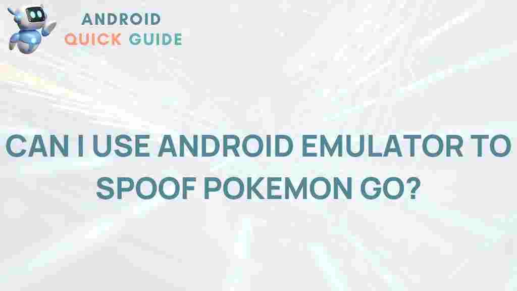 android-emulators-spoofing-pokemon-go
