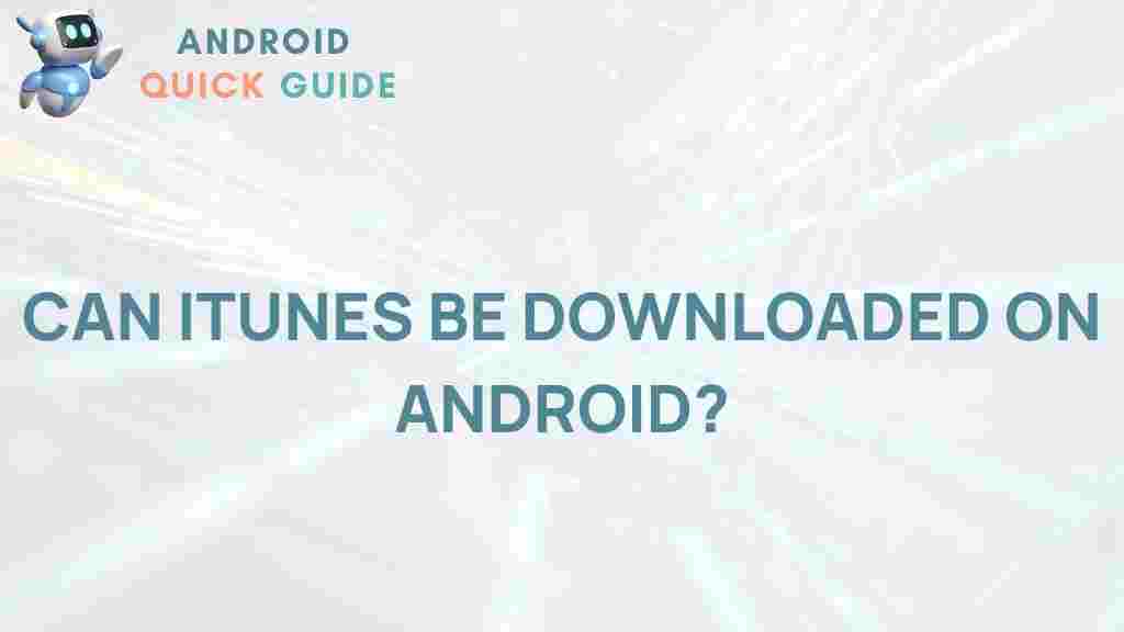 can-itunes-be-downloaded-android