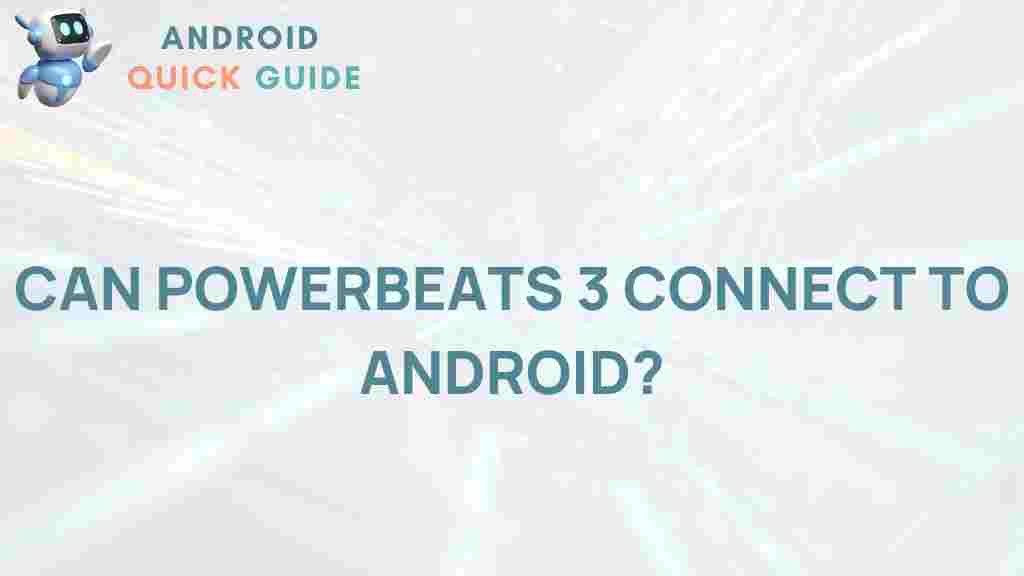 powerbeats-3-android-connectivity