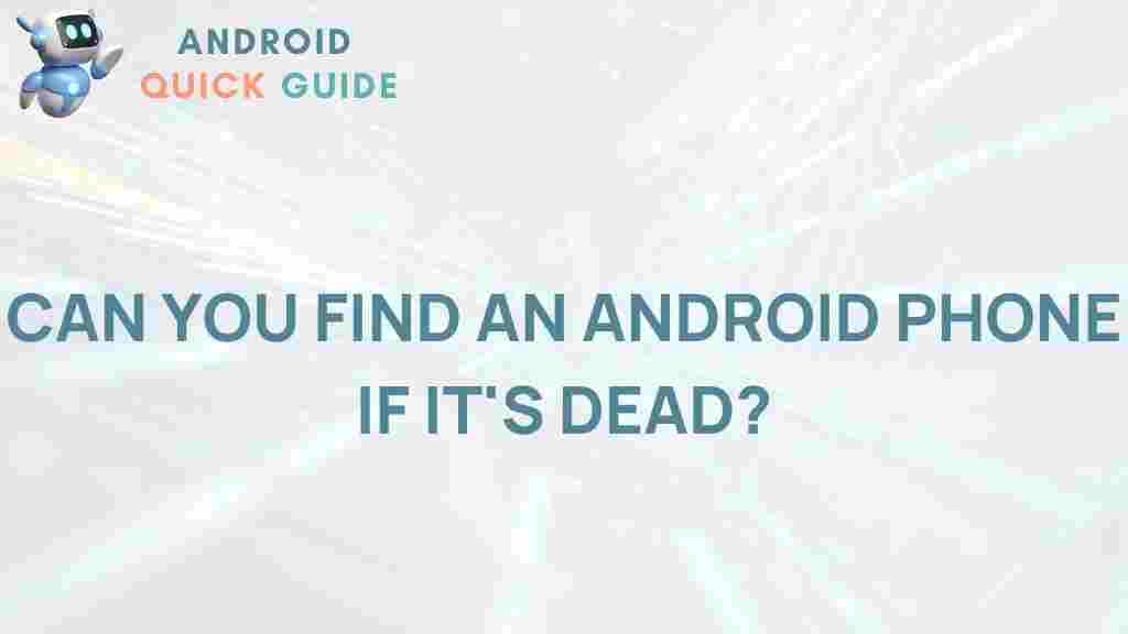 android-phone-dead-locate