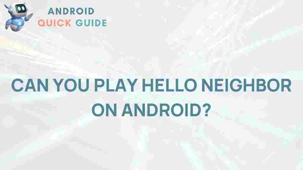 hello-neighbor-android-tips