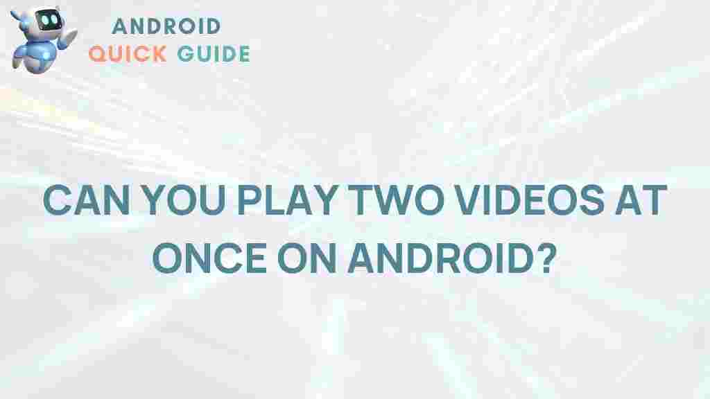 android-play-two-videos