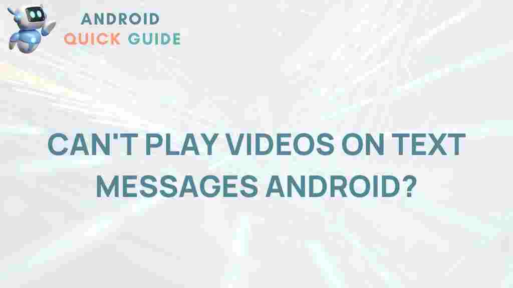 android-video-playback-issues-text-messages