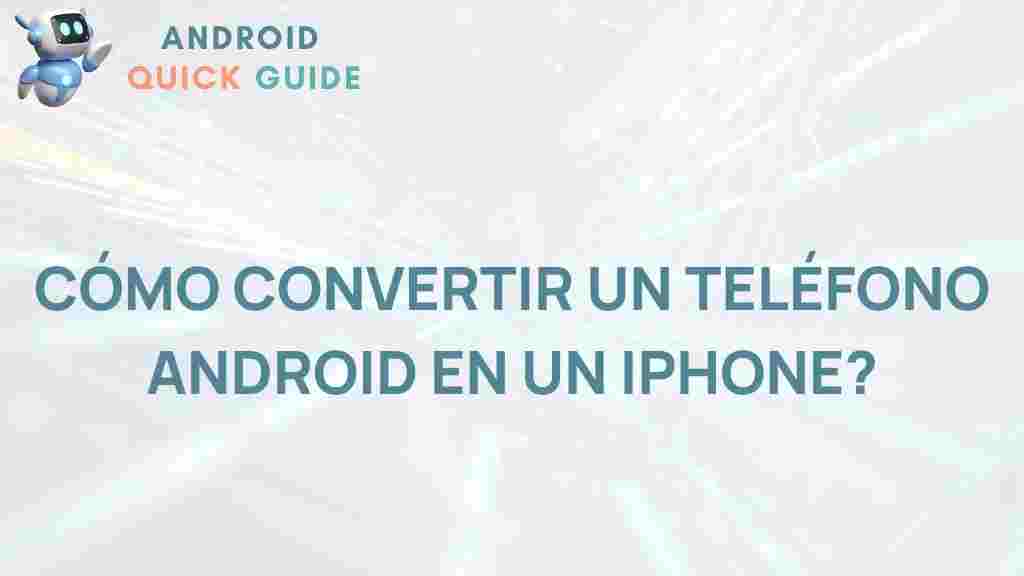 android-phone-to-iphone-transformation