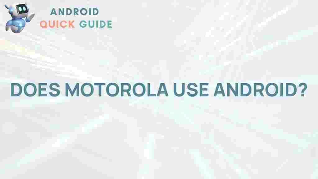 motorola-android-relationship