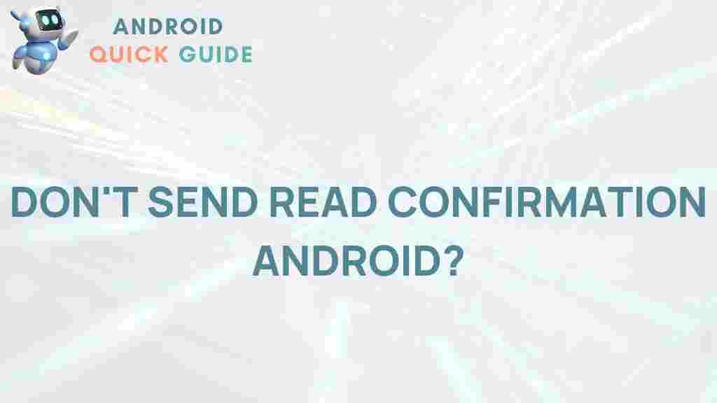 android-disable-read-confirmation