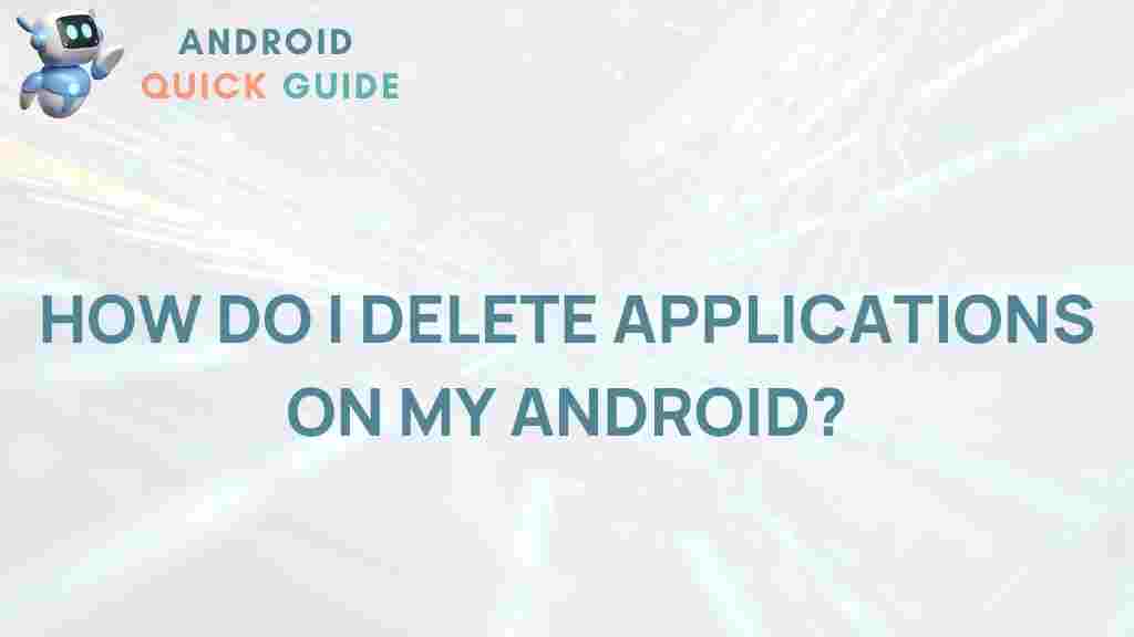 android-app-deletion-tips