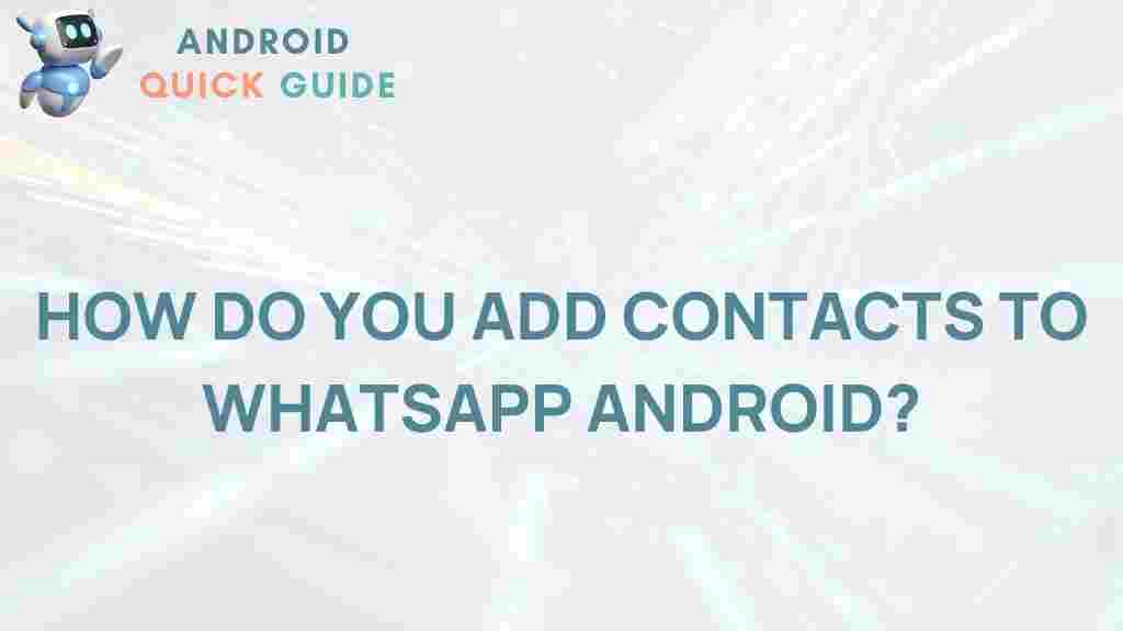 how-to-add-contacts-whatsapp-android