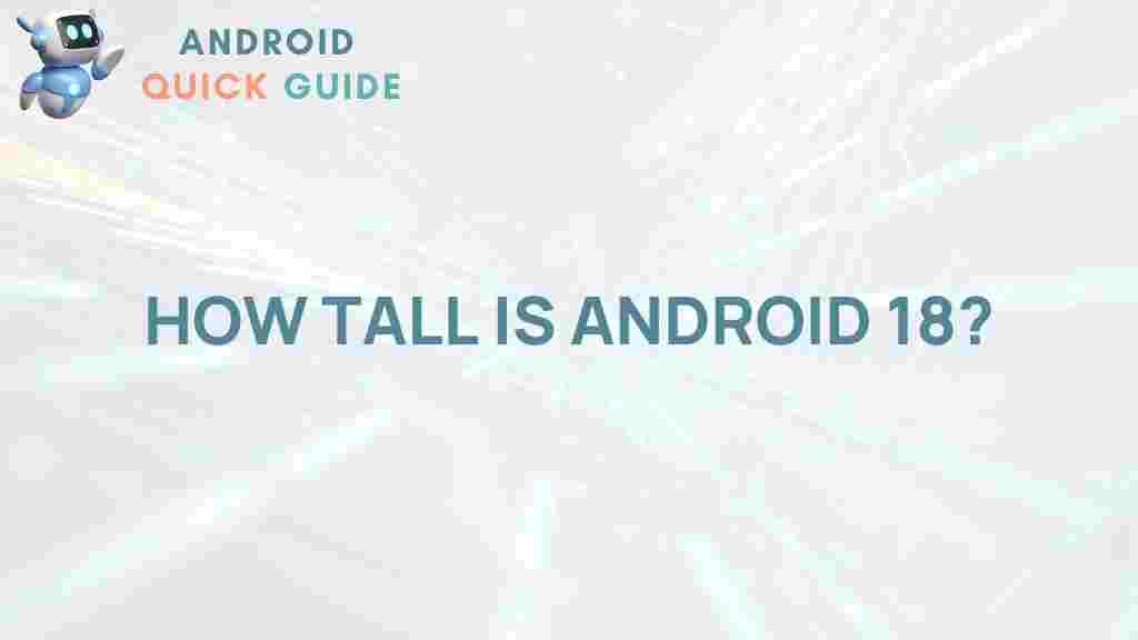 android-18-height-revealed