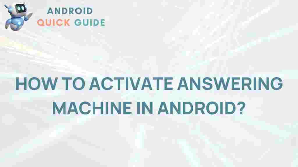 activating-android-answering-machine