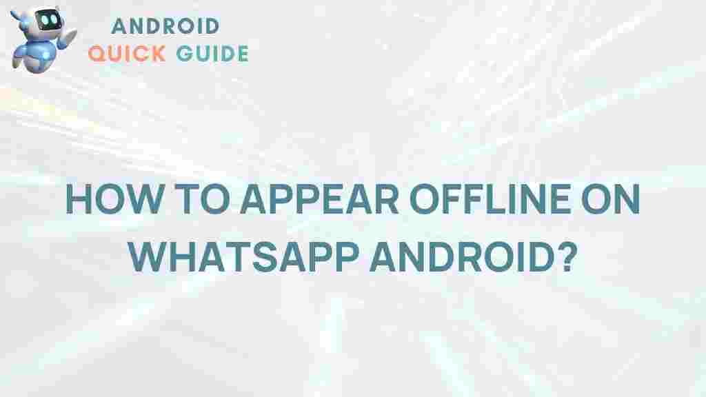 how-to-go-invisible-whatsapp-android