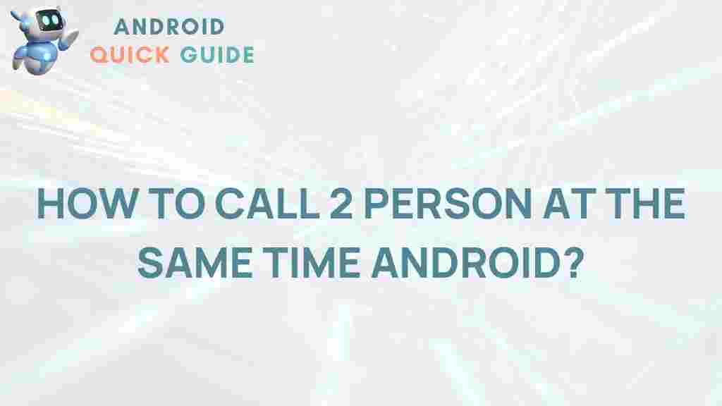 android-call-two-people