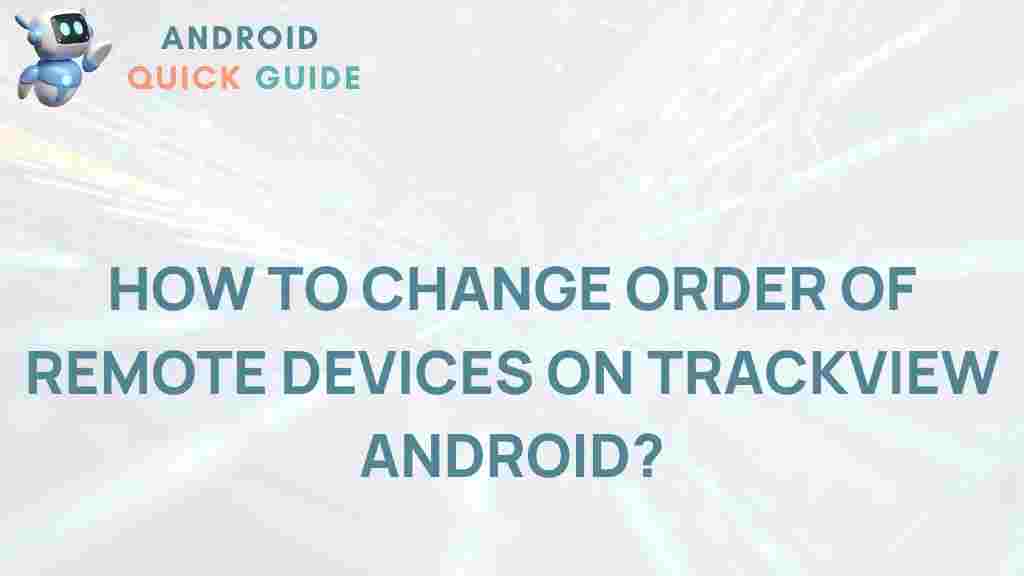 trackview-android-remote-device-organization