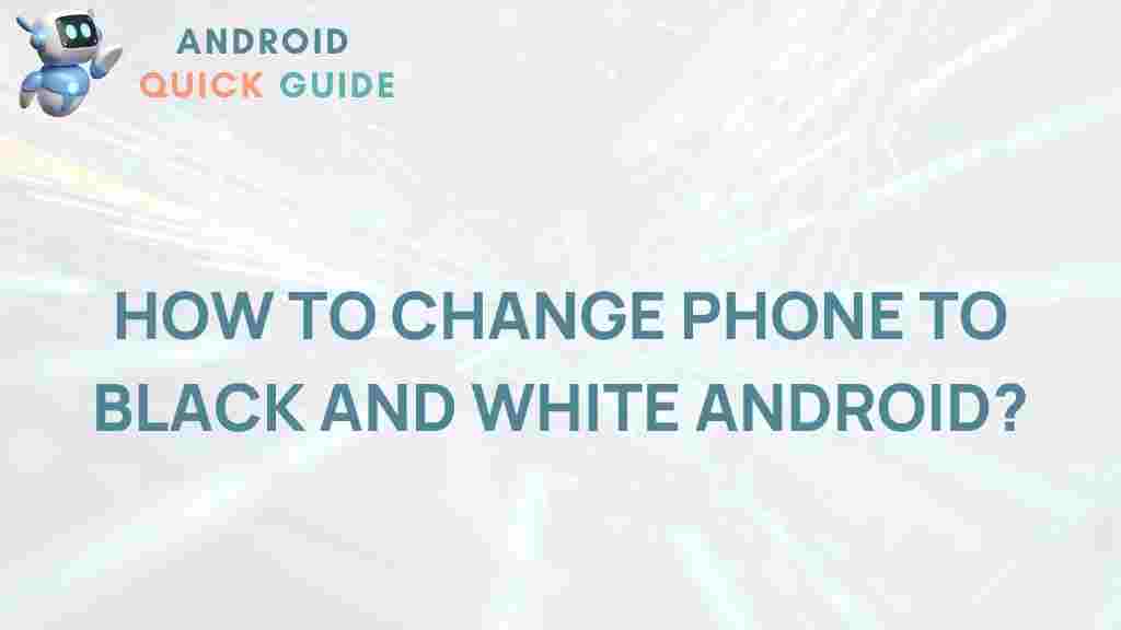 android-phone-black-white-transformation