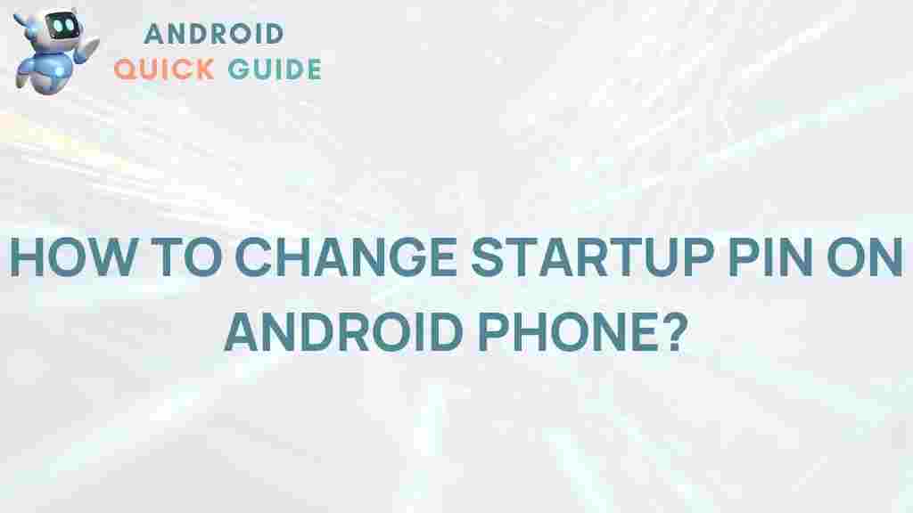android-phone-startup-pin-change