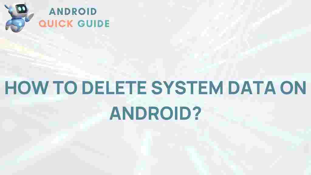android-delete-system-data