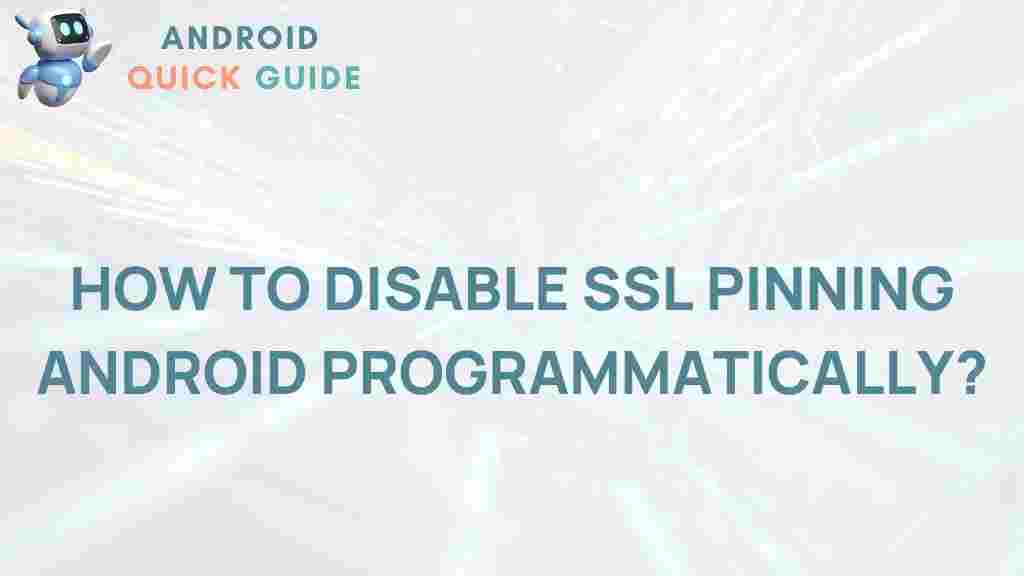 disable-ssl-pinning-android-programmatically
