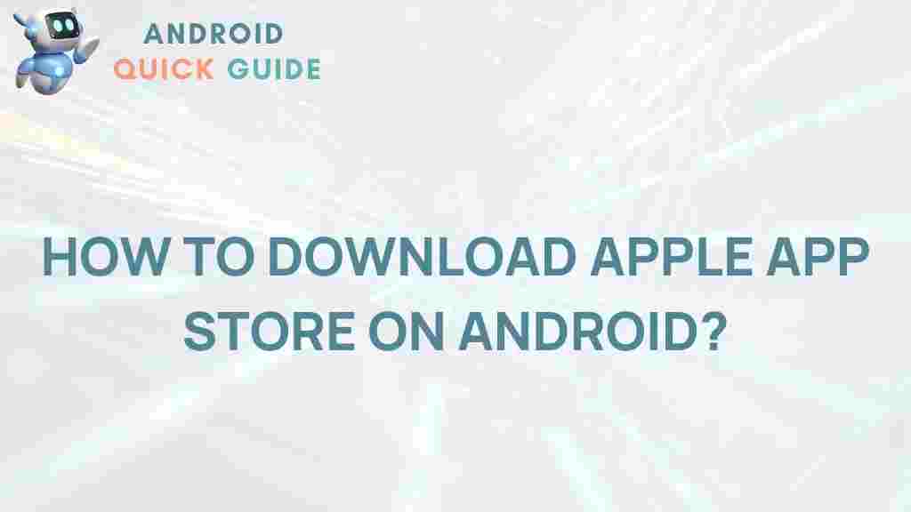 access-apple-app-store-android