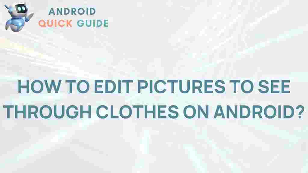 editing-pictures-see-through-clothes-android