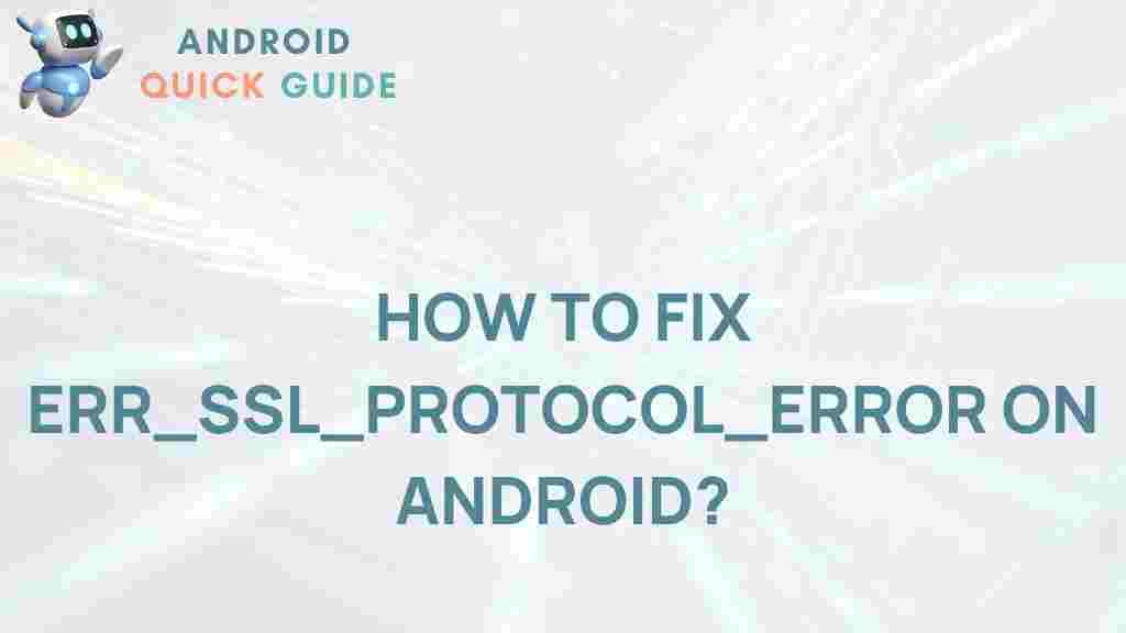 fix-err-ssl-protocol-error-android