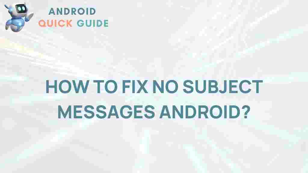 android-no-subject-messages
