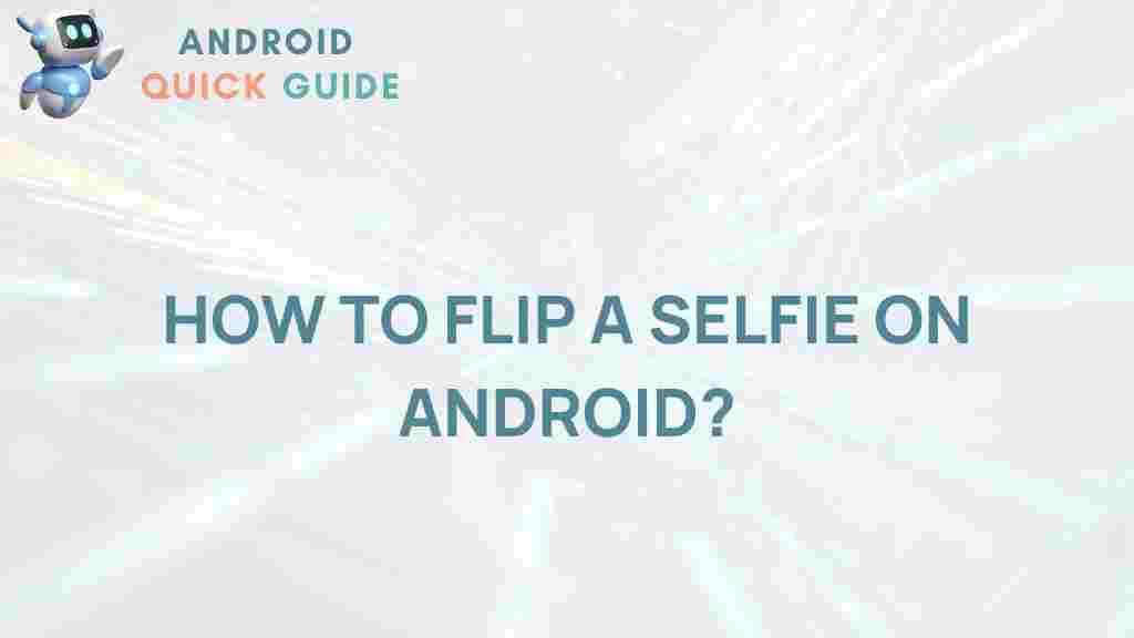 selfie-flip-android-tips