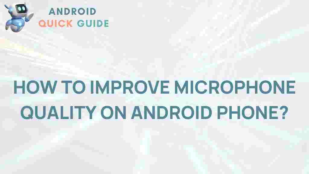 enhance-microphone-quality-android-phone