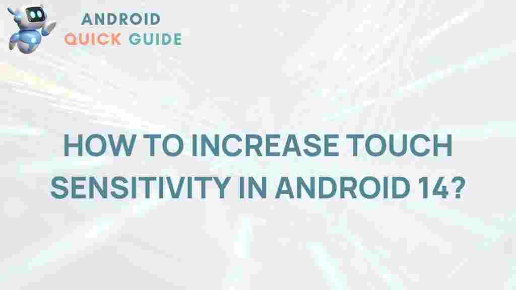 increase-touch-sensitivity-android-14
