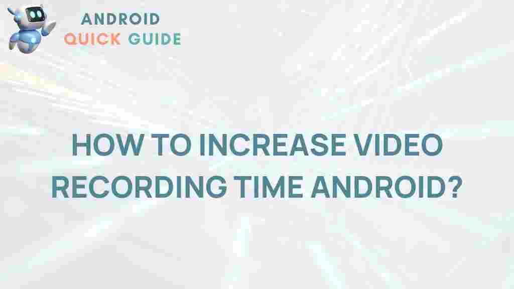 increase-video-recording-android