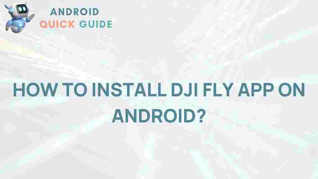 install-dji-fly-app-android