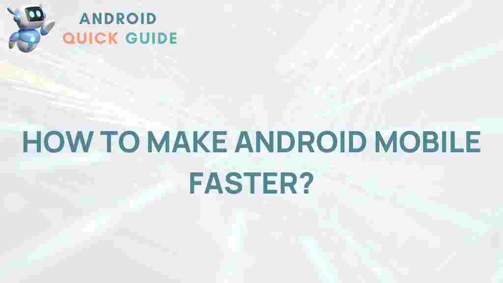 android-mobile-faster-tips